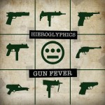 Hieroglyphics-Gun-Fever